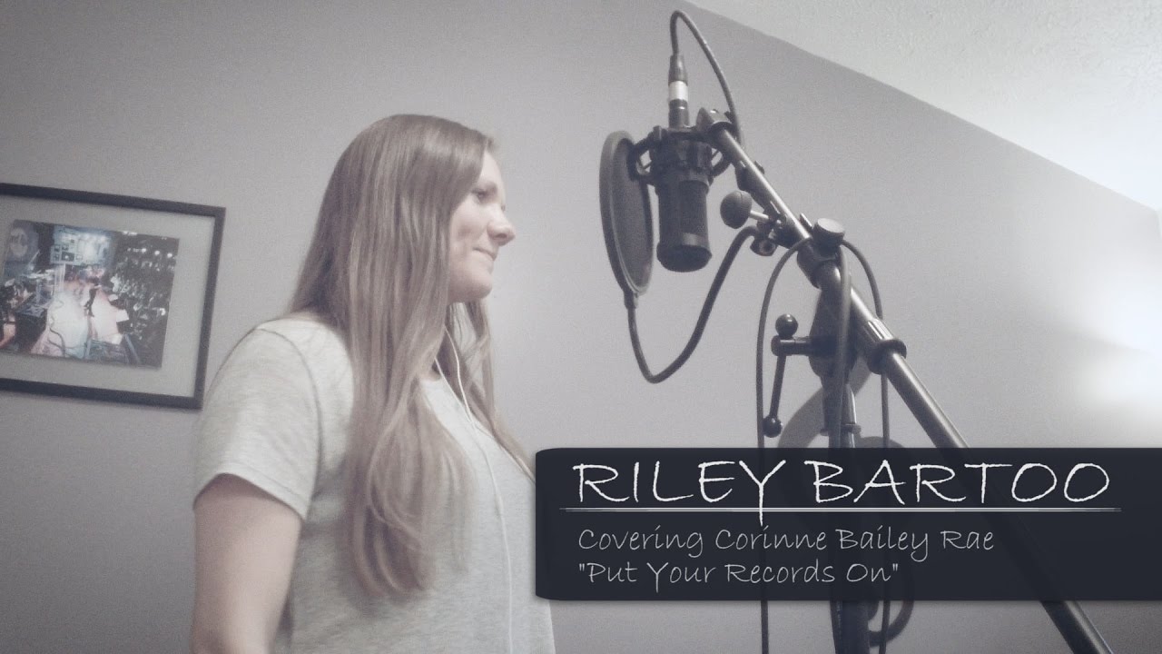 Corinne Bailey Rae - Put Your Records On (Cover by Riley Bartoo)