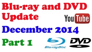 Blu-ray and DVD Update - December 2014 - Part 1
