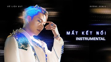 Dương Domic - Mất Kết Nối | Instrumental