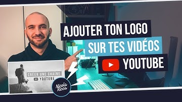 Comment ajouter ton logo sur tes vidéos Youtube (bouton s