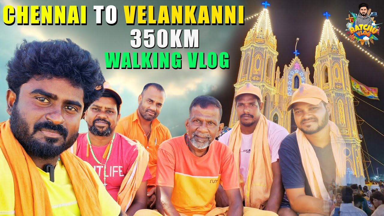 Chennai To Velankanni Walking Vlog 350km | சென்னை முதல் வேளாங்கண்ணி நடைபயணம்  | Ratchu Vlog