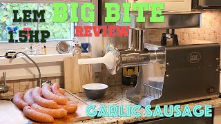 LEM Big Bite (#32) Meat Grinder &  Fresh Garlic Sausage recipe included, full review and process.