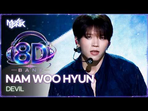 [🔊8D Bank] NAM WOO HYUN (남우현) - DEVIL | KBS WORLD TV 261016