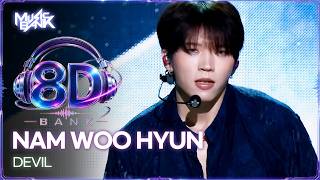 [🔊8D Bank] NAM WOO HYUN (남우현) - DEVIL | KBS WORLD TV 261016