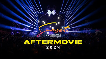 SUNSET BY NEON 2024 OFFICIAL AFTERMOVIE