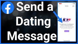 How To Message Someone On Facebook Dating screenshot 4