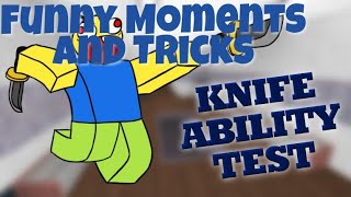 KAT Knife Ability Test (Funny Moment and Tricks) Roblox