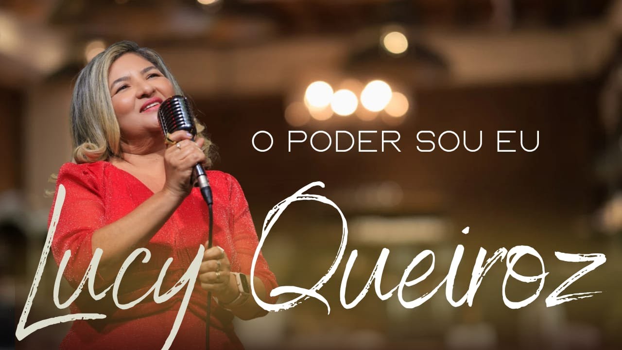 Lucy Queiroz/O PODER SOU EU/Clipe Oficial