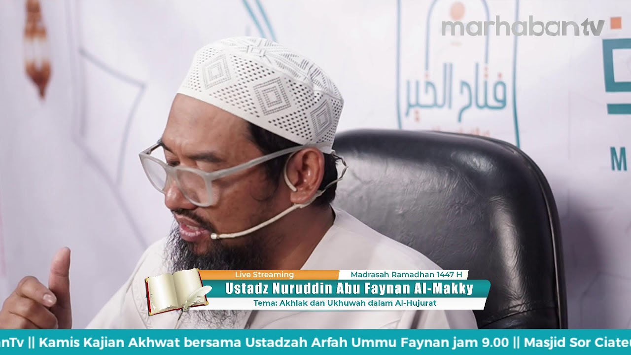 Akhlak dan Ukhuwah dalam Al-Hujurat - Ustadz Nuruddin Abu Faynan