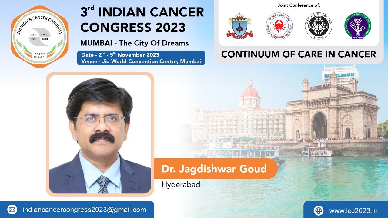 Dr.  Jagdishwar Goud - 3rd Indian Cancer Congress 2023