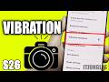 How to Enable/Disable Camera Vibration Feedback on Galaxy S26/S26+/Ultra