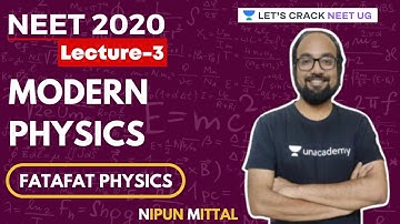 Modern Physics | Part - 2 | Crash Course for NEET 2020 | NEET Physics | Nipun Mittal