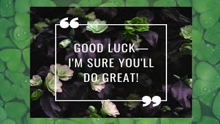 Unlocking The Power Of Luck: Inspiring Quotes And Good Luck Wishes