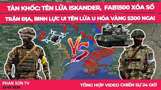 Tàn khốc: tên lửa Iskander,  FAB1500 xóa sổ trận địa, binh lực U! Tên lửa U hóa vàng S300 Nga!