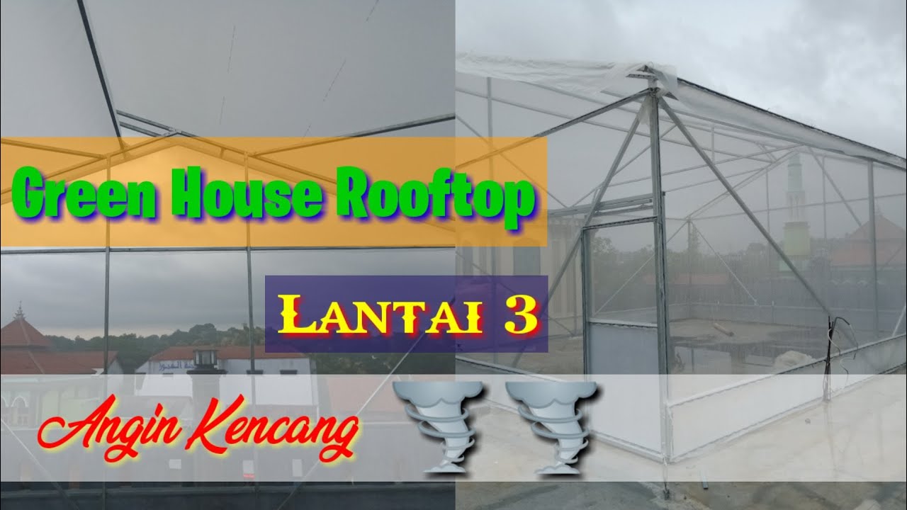 Full Proses Pembuatan Green House Rooftop By Damar Hydrofarm