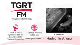 Radyo Ti̇yatrosu Kan Davasi