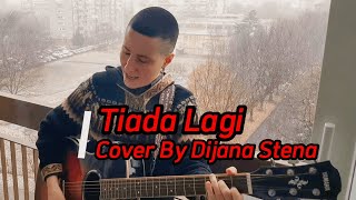 Tiada Lagi (Mayang Sari, Search)  - Cover by Dijana Stena