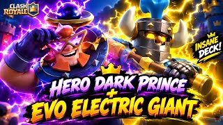 HERO DARK PRINCE + EVO ELECTRIC GIANT = INSANE DECK! ⚡🔥 (Clash Royale)