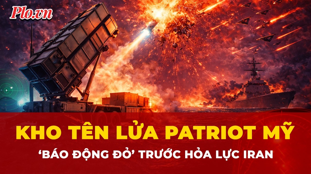 Kho tên lửa Patriot của Mỹ ‘báo động đỏ’ trước sức ép từ hỏa lực của Iran | Tin nhanh