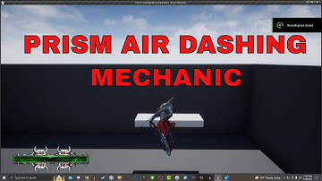 UE4 - Air Dashing Mechanic | Prism Hack and Slash Game