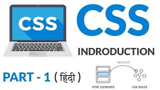 CSS - Introduction - Part  - 1 - Web Design Series - HIndi
