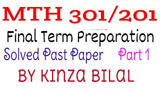 MTH301/201 Past Paper Part 1 solved with explanation | Kinza Bilal | Education World