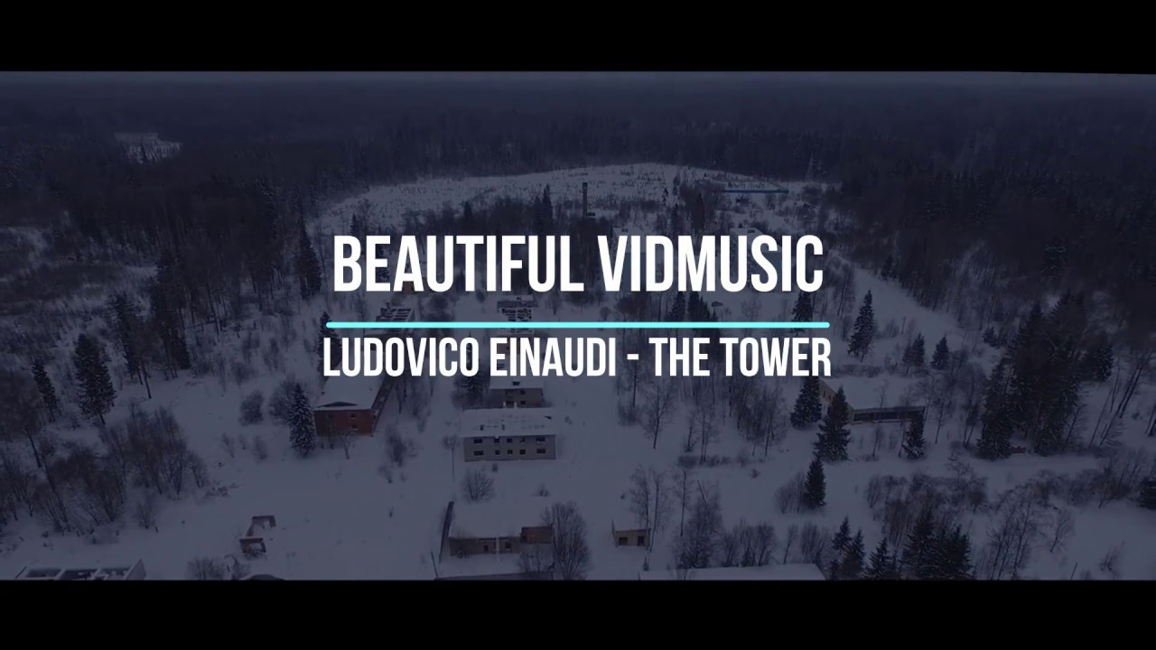 Ludovico Einaudi The Tower YouTube