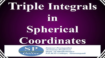 Triple Integrals in Spherical Coordinates (Lecture-43 for S3 Complementary Mathematics)