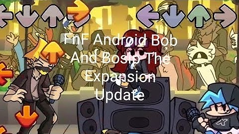 FNF Android: Bob And Bosip The Expansion Update (Swing Ex) Optimized
