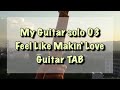 My Guitar solo 03 Feel Like Makin' Love TAB (Koyo Morita) #guitar #ギター #shorts