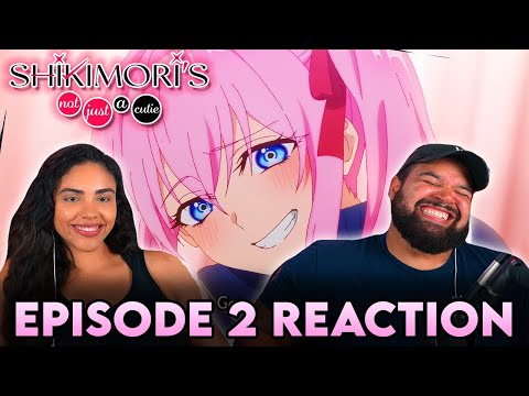 OK I'M STARTING TO LOVE THIS | Shikimori's Not Just a Cutie Episode 2 Reaction