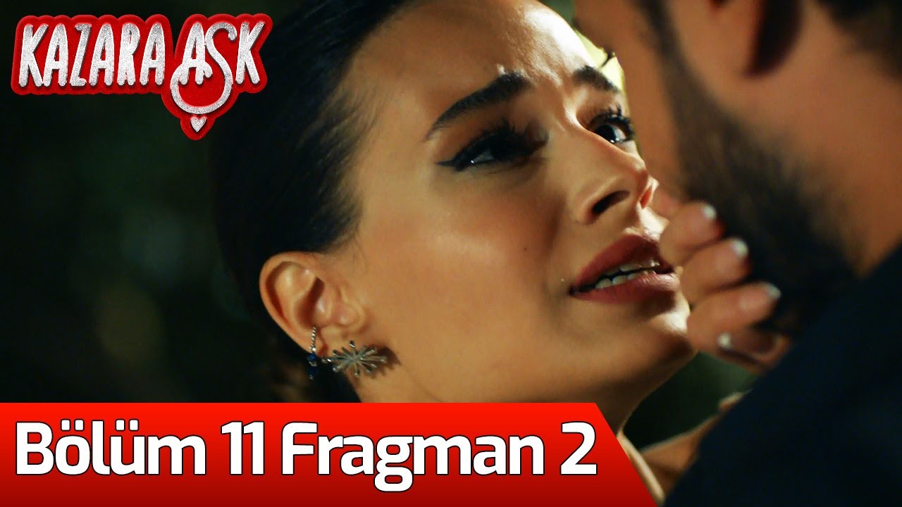 Kazara Aşk 11. Bölüm 2. Fragman - YouTube
