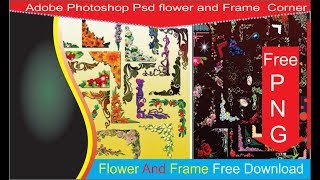Adobe Photoshop Psd flower and Frame  Corner #Free screenshot 4
