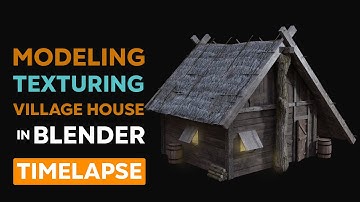 Modeling a Village House in Blender 3.2 Timelapse