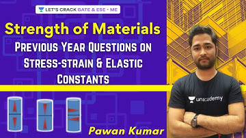 L11 | PYQs on Stress-Strain & Elastic Constants | Strength of Materials | GATE/ESE Exams