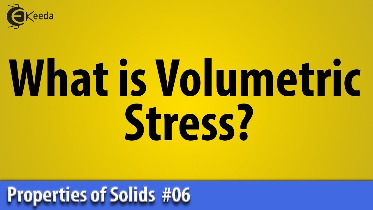 What is Volumetric Stress Properties of Solid Basic Physics YouTube