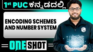 Encoding Schemes and Number System in One Shot | Computer Science | 1st PUC in Kannada
