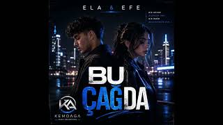 Bu Çağda - Ela & Efe 2026 Modern Pop