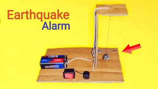 How to Make Earthquake Alarm at Home / Diy Earthquake Alarm Science Project