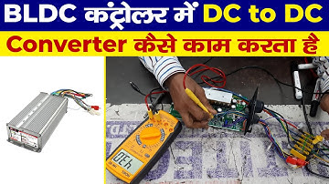 BLDC Controller DC to DC | Controller  Repairing Course