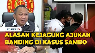 Kejagung Ajukan Banding atas Vonis Ferdy Sambo Cs, Ini Alasannya Kejagung Ajukan Banding atas Vonis Ferdy Sambo Cs, Ini Alasannya
