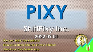 Stocks to Buy: PIXY ShiftPixy Inc 2022 09 01