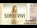 Sobrevivi - Playback com Letra - Sarah Farias