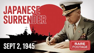 Rare WWII Footage: Japanese Surrender Ceremony September 2, 1945