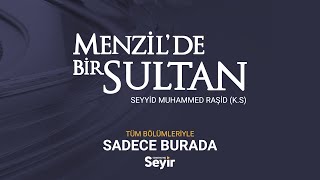 Menzil'de Bir Sultan tüm leriyle sadece Semerkand Seyir'de | Semerkand Seyir Resimi