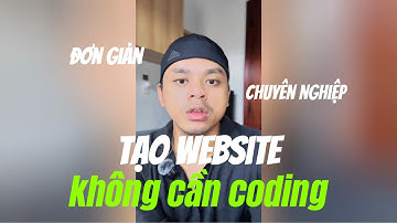 [VN|Edu|01] Tạo website chuyên nghiệp không cần coding
