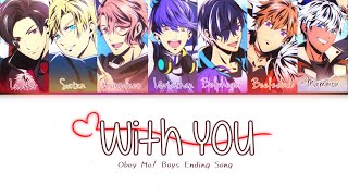 With You【 Obey Me! Boys 】English/Romanized/Japanese Lyric Video
