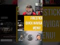 Firestick quick navigation menu