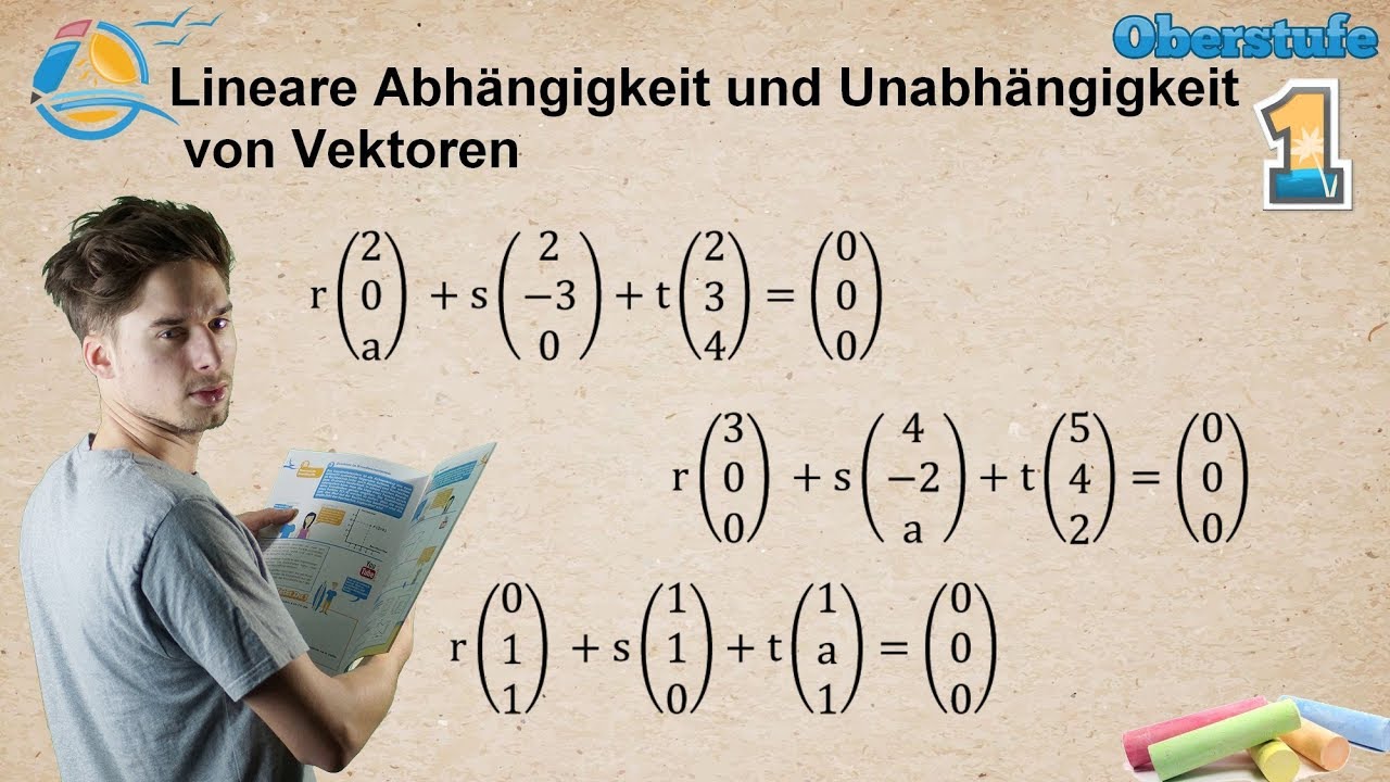Lineare Abhängigkeit und Unabhängigkeit von Vektoren - Gymnasium