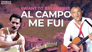 Al campo me fui - I want to break free, feat El Koala